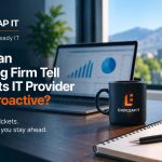 How Can an Accounting Firm Tell Whether Its IT Provider Is Being Proactive?